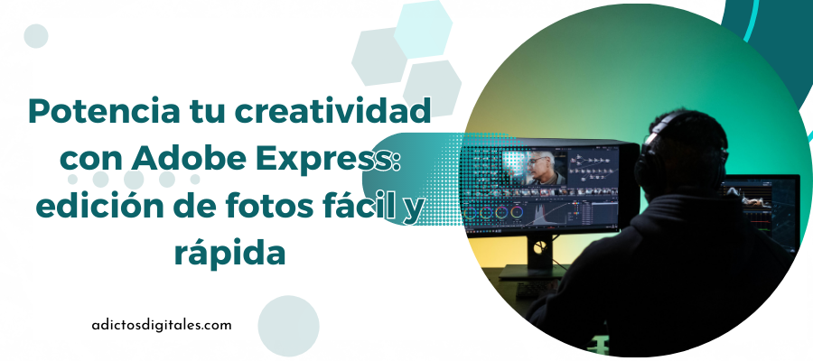¿Qué se puede hacer con Adobe Express? Guía Completa