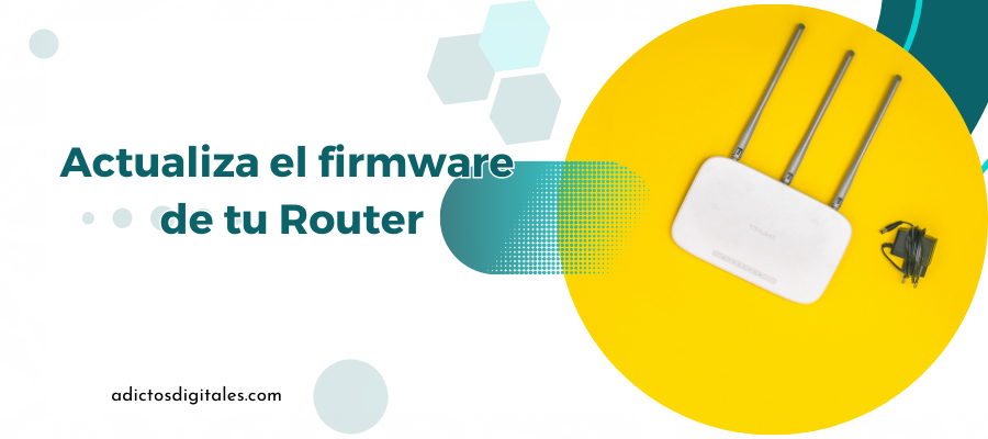 ¿Cómo actualizar el firmware de un router?